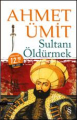  Sultanı Ördürmek (Midi Boy)
