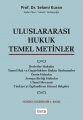 Uluslararası Hukuk Temel Metinler