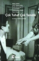  Çok Tuhaf Çok Tanıdık