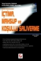 İçtima, Mahsup ve Koşullu Salıverme