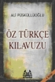 Öz Türkçe Kılavuzu
