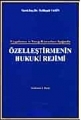 Özelleştirmenin Hukuki Rejimi