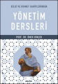Bilgi ve Hikmet Sahiplerinden Yönetim Dersleri