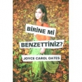 Birine Mi Benzettiniz?