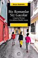 Biz Romanlar Siz Gacolar: Çingene / Roman Çocukların Kimlik İnşası