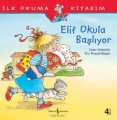 Elif Okula Başlıyor