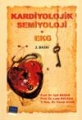 Kardiyolojik Semiyoloji - EKG