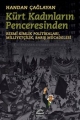 Kürt Kadınların Penceresinden: Resmi Kimlik Politikaları, Milliyetçilik, Barış Mücadelesi