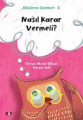 Nasıl Karar Vermeli?