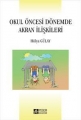  Okul Öncesi Dönemde Akran İlişkileri