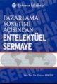 Pazarlama Yönetimi Açısından Entelektüel Sermaye