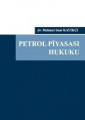 Petrol Piyasası Hukuku (Ciltli)