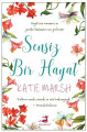  Sensiz Bir Hayat