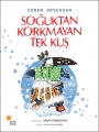 Soğuktan Korkmayan Tek Kuş