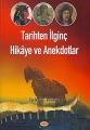 Tarihten İlginç Hikaye ve Anekdotlar