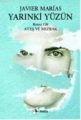 Yarınki Yüzün, Cilt 1: Ateş ve Mızrak