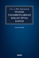 İvazsız Tasarruflardan Dolayı İptal Davası