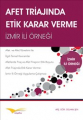 Afet Triajında Etik Karar Verme - İzmir İli Örneği
