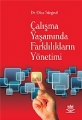 Çalışma Yaşamında Farklılıkların Yönetimi