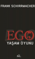 Ego - Yaşam Oyunu