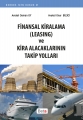Finansal Kiralama (Leasing) ve Kira Alacaklarının