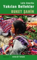 Latin Amerika & Yakılan Bellekler