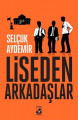  Liseden Arkadaşlar