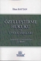 Özelleştirme Hukuku ve Uygulamaları