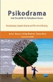 Psikodrama Artı Gerçeklik Ve İyileştirme Sanatı / Psychodrama, Surplus Reality And The Art Of Healing