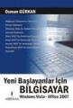 Yeni Başlayanlar için Bilgisayar (Vista - Office 2007)