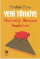 Yeni Türkiye & Modernliği Olmayan Kapitalizm