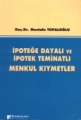 İpoteğe Dayalı ve İpotek Teminatlı Menkul Kıymetler