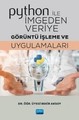Python ile İmgeden Veriye Görüntü İşleme ve Uygulamaları