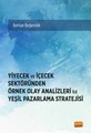 Yiyecek ve İçecek Sektöründen Örnek Olay Analizleri ile  Yeşil Pazarlama Stratejisi