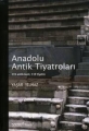 Anadolu Antik Tiyatroları