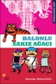  Abur Cubur Peşinde - BALONLU SAKIZ AĞACI