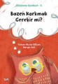 Bazen Korkmak Gerekir mi?