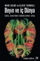 Beyin ve İç Dünya: Öznel Deneyimin Sinirbilimine Giriş