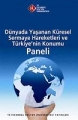 Dünyada Yaşanan Küresel Sermaye Hareketleri ve Türkiye'nin Konumu Paneli