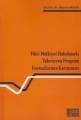 Fikri Mülkiyet Hukukunda Televizyon Program Formatlarının Korunması