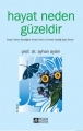 Hayat Neden Güzeldir