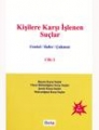 Kişilere Karşı İşlenen Suçlar Cilt:I