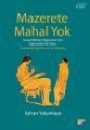 Mazerete Mahal Yok