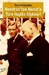 Mondros'tan Musul a Türk-İngiliz İlişkileri