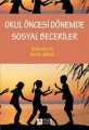 Okul Öncesi Dönemde Sosyal Beceriler
