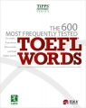 The 600 Most Fequently Tested Toefl Words