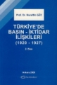 Türkiye'de Basın - İktidar İlişkileri