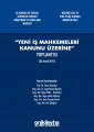 Yeni İş Mahkemeleri Kanunu Üzerine