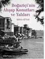 Boğaziçi’nin Ahşap Konutları ve Yalıları