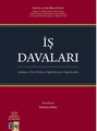 İş Davaları Açıklama • Dava Dilekçesi • İlgili Mevzuat • Yargı Kararları